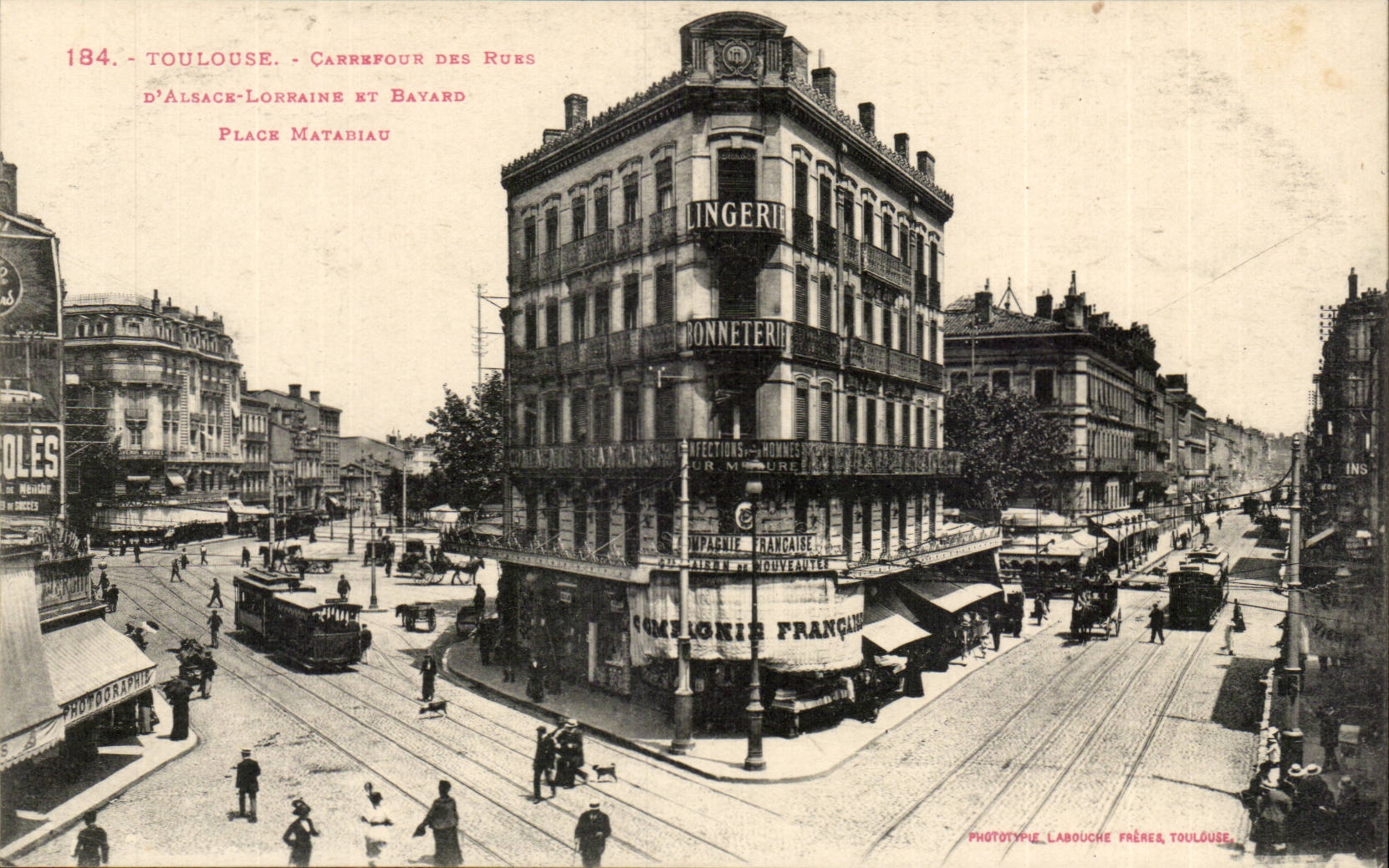 Toulouse - Carrefour des Rues d'Alsace-Lorraine et Bayard, Place Matabiau — Phototypie Labouche Frères, Toulouse, n°184