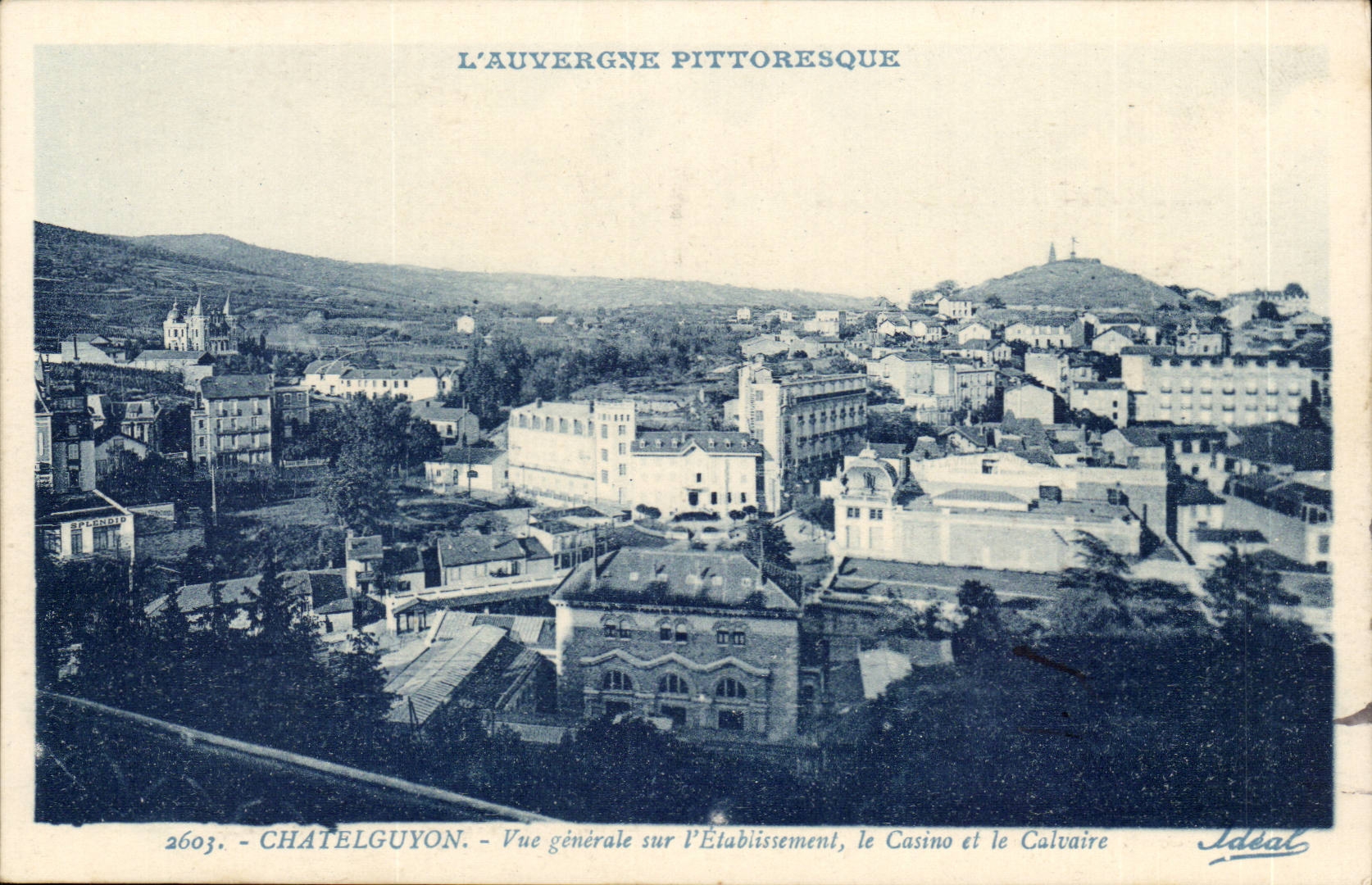 Chatelguyon CPA Vue generale sur l'etablissement le casino et le calvaire