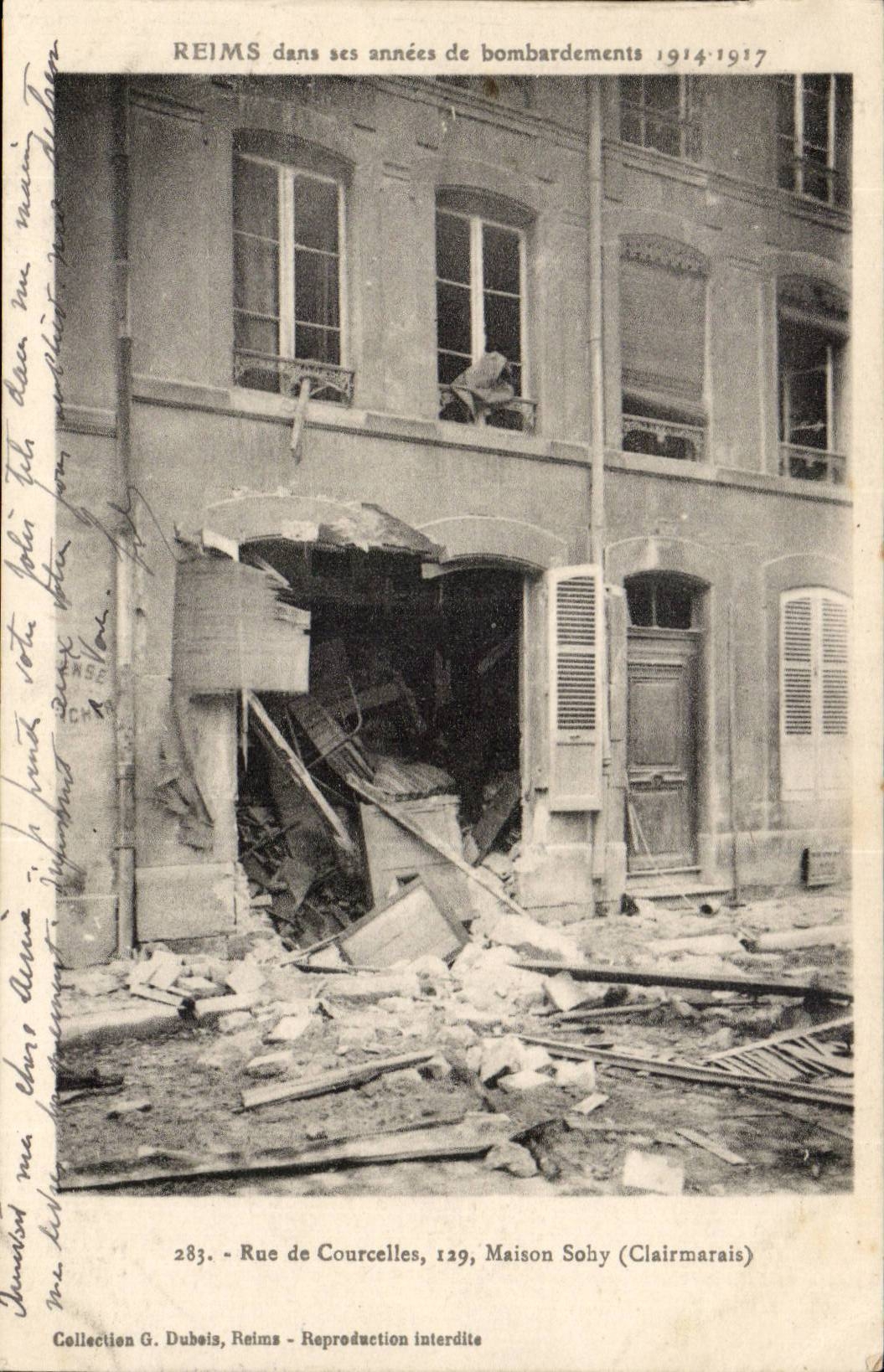 Reims dans ses années de bombardements 1914-1917 — Rue de Courcelles, 129, Maison Sohy (Clairmarais) — Collection G. Dubois