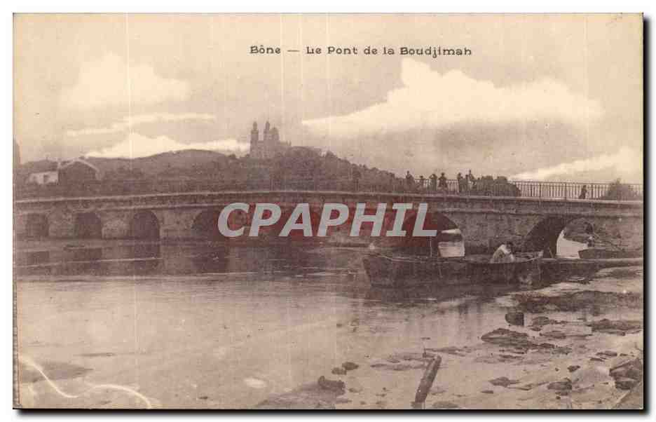 Algerie Bone CPA Le pont de la Boudjimah