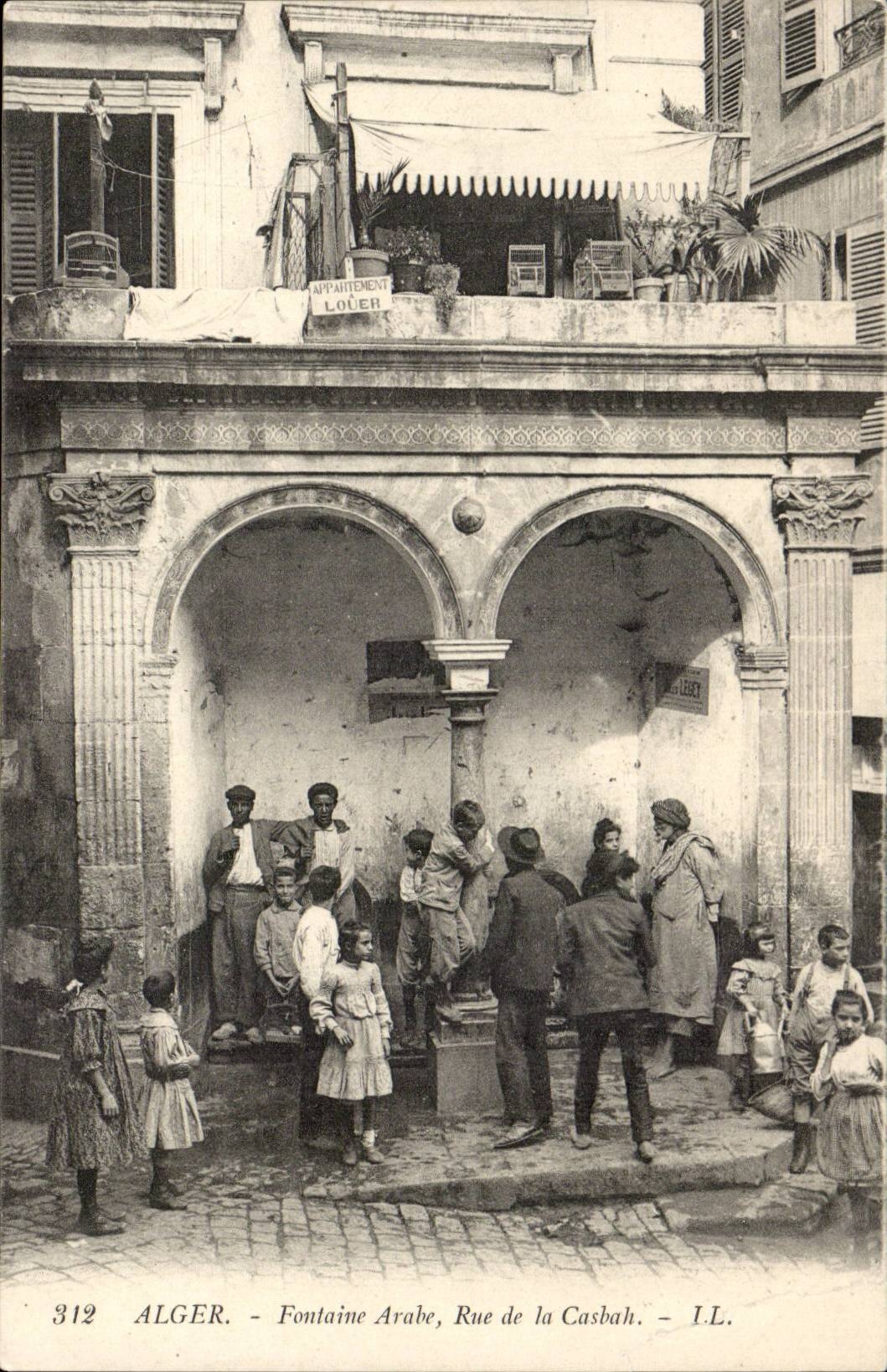 Algéro - Fontaine Arabe, Rue de la Casbah — I.L. n°312
