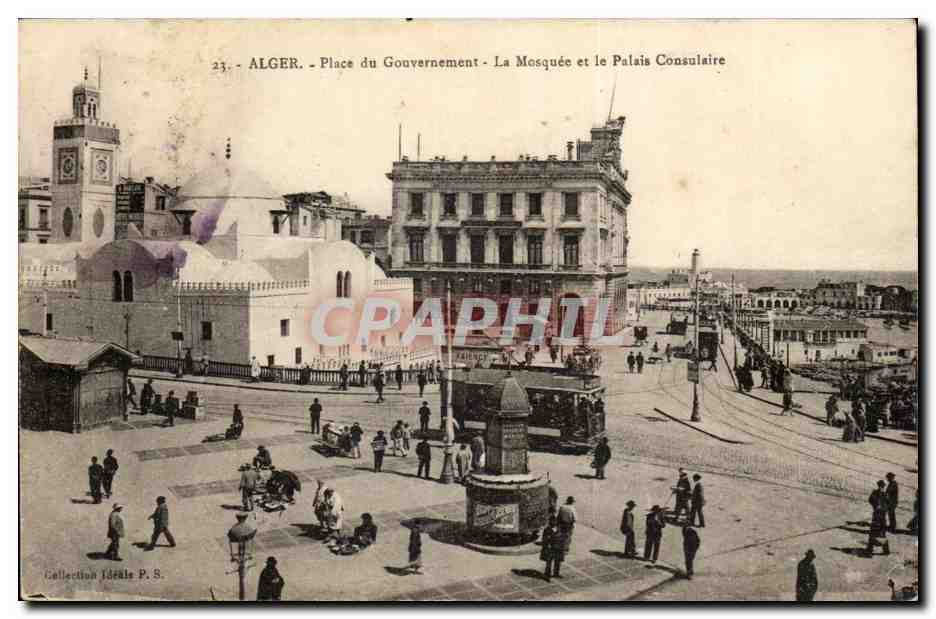 Alger - Place du Gouvernement - La Mosquée et le Palais Consulaire — Collection Idéale P. S.