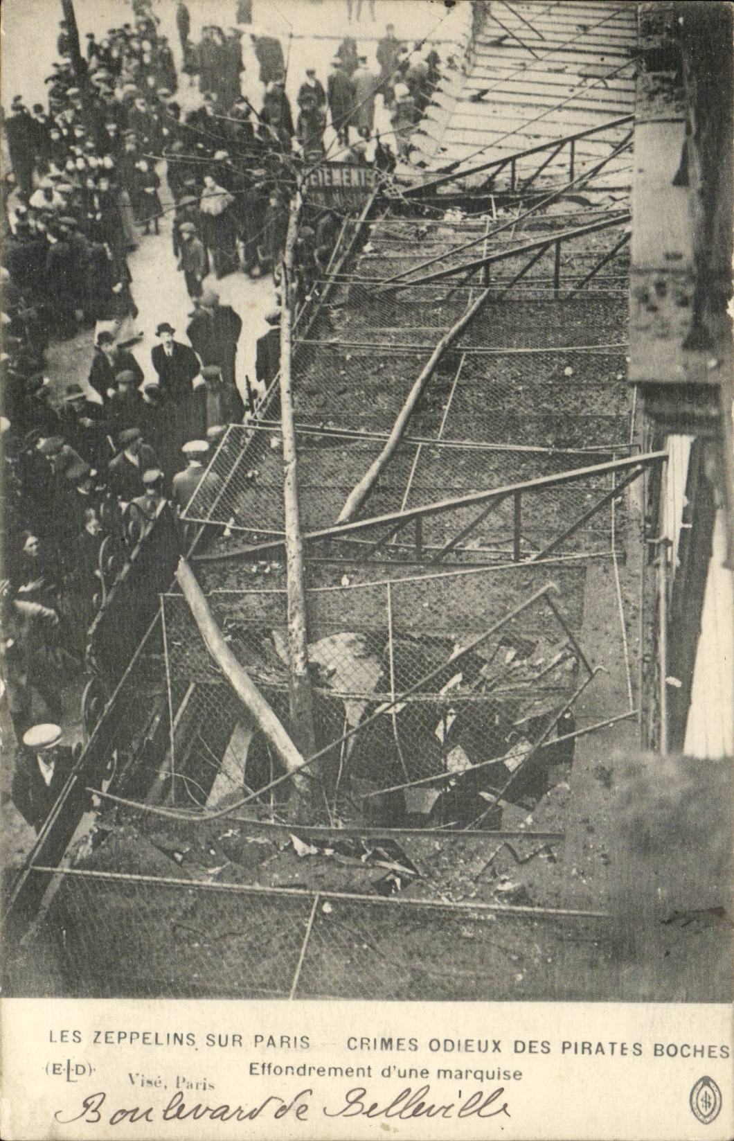 Los Zeppelins sobre París — Crímenes odiosos de los piratas alemanes — Colapso de una marquise, Boulevard de Belleville