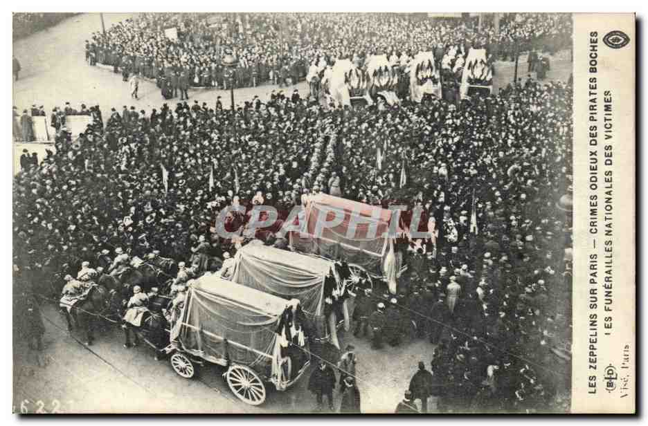 Paris CPA Les zeppelins sur Paris Crimes odieux des boches Funerailles nationales des victimes