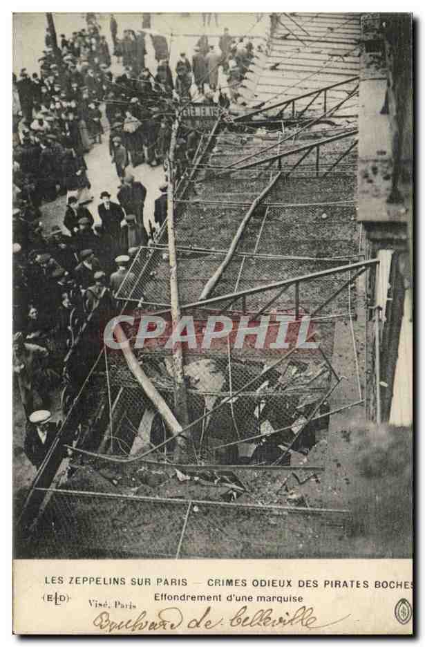 Paris CPA Les zeppelins sur Paris Crimes odieux des boches Effondrement d'une marquise Boulevard de Belleville Paris 20e