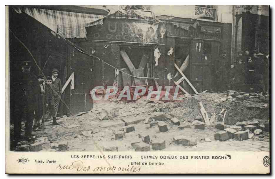 Paris CPA Les zeppelins sur Paris Crimes odieux des boches Effet de bombe (cordonnier) dans le 20eme Rue des MArouilles