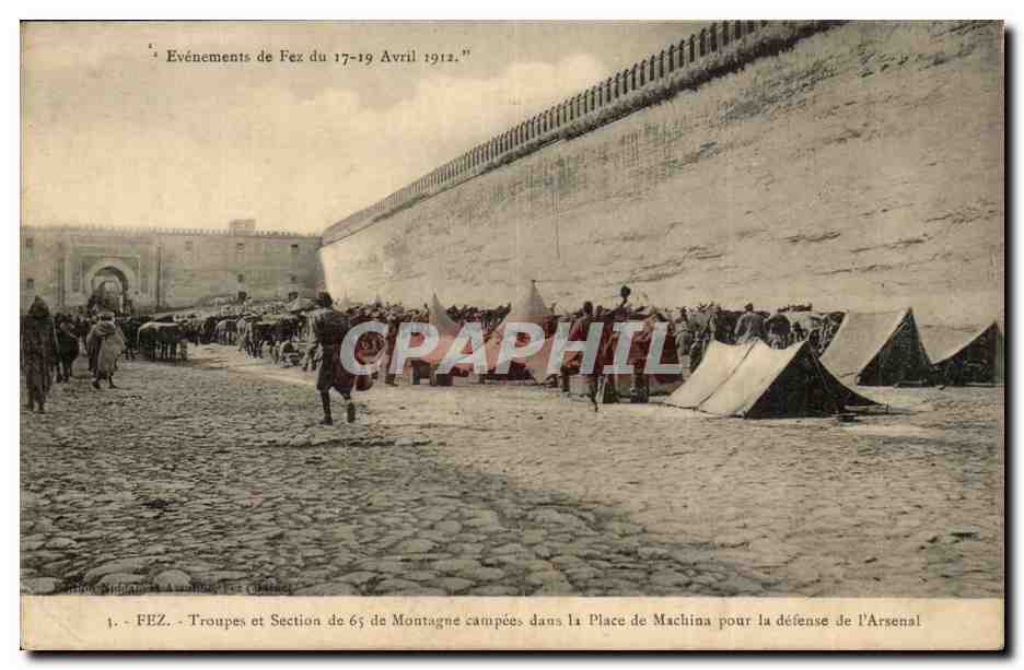 Fès - Tropas y Sección de 65 de Montaña acampadas en la Plaza de Machina para la defensa del Arsenal — Eventos de Fès del 17-19 de abril de 1912
