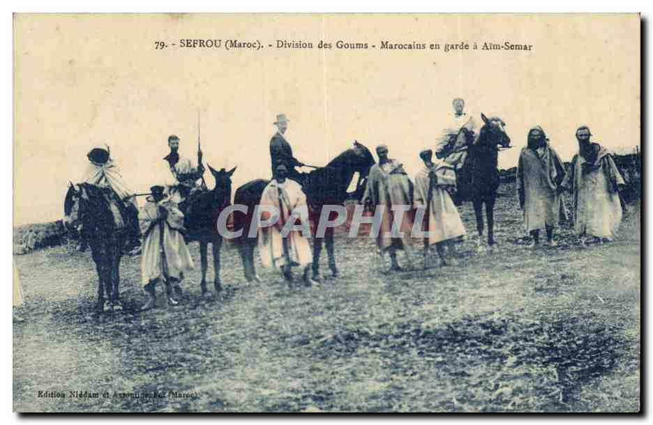 Sefrou (Maroc) — Division des Goums — Marocains en garde à Atm-Semar — Édition Niédam et Arzonius, Maroc
