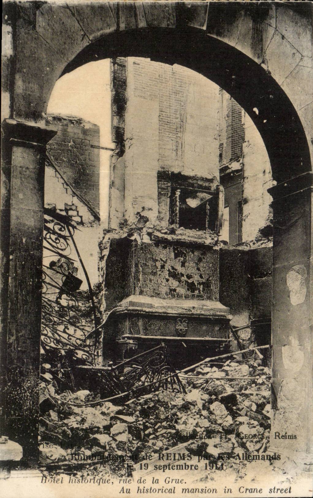 Destruction de Reims — Hôtel historique rue de la Grue — éditeur H. GEORGE, Reims