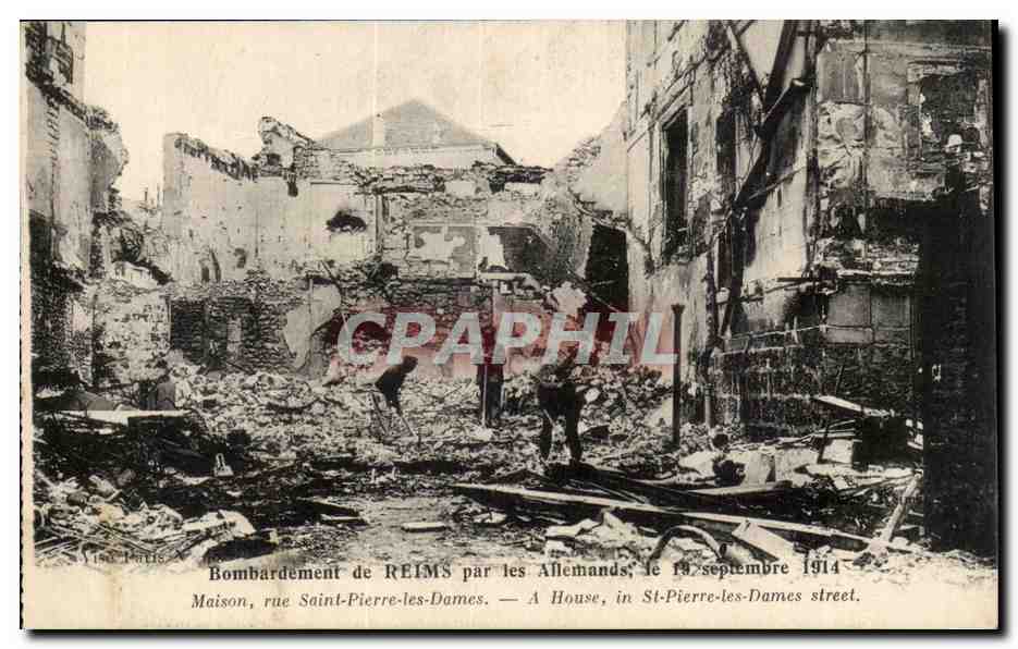 Bombardement de REIMS par les Allemands — rue Saint-Pierre-les-Dames — Vue Paris