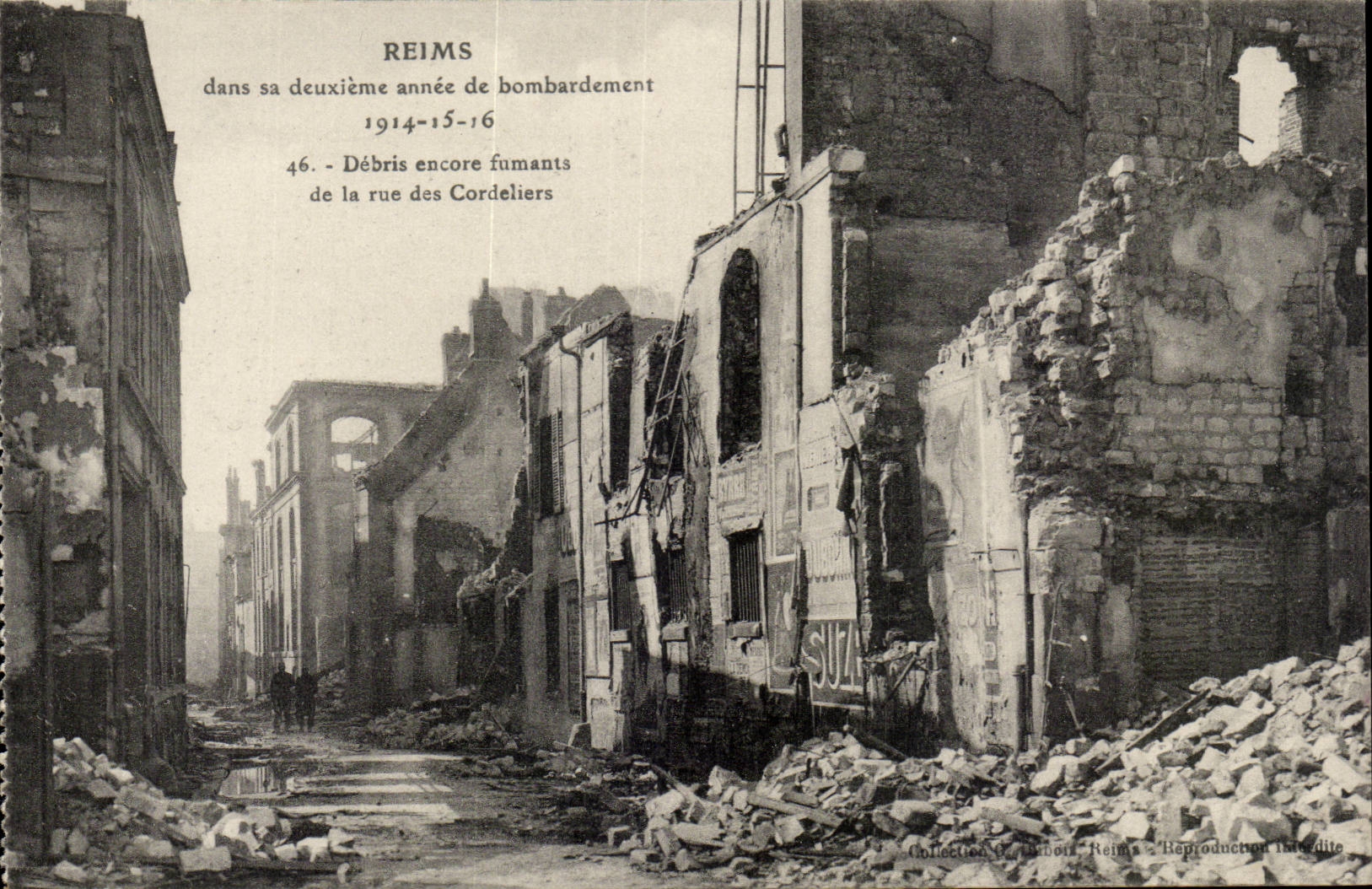 Reims — débris encore fumants de la rue des Cordeliers — Reproduction Reims