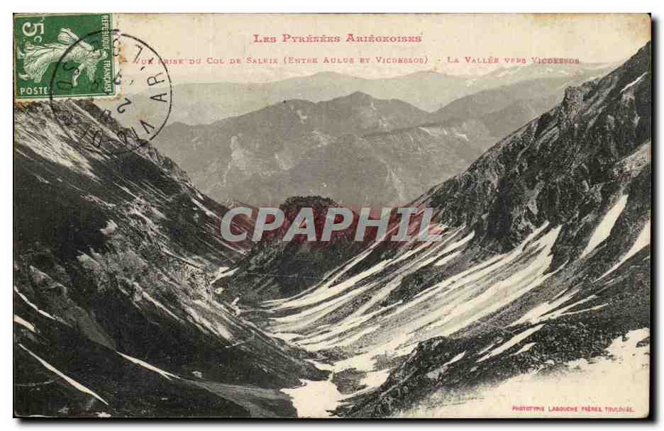 Les Pyrénées Ariégeoises — Vue prise du Col de Salèze (Entre Aulus et Vicdessos) — La Vallée vers Vicdessos — Phototype Labouche Frères Toulouse