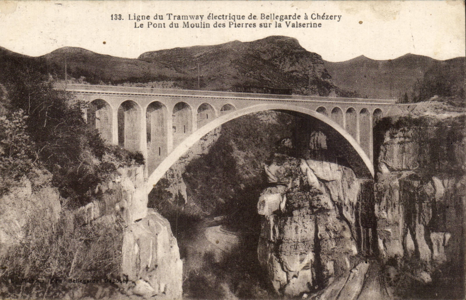 Pont du Moulin des Pierres sur la Valserine — Ligne du Tramway électrique de Bellegarde à Chézery — Éditeur Bellegarde Dépôt