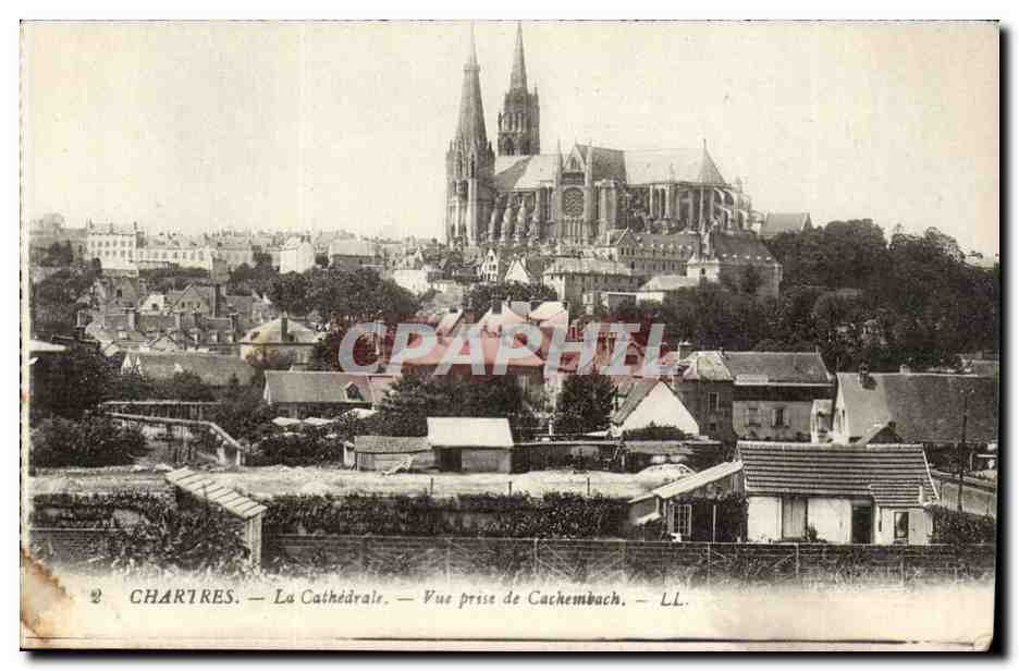 Chartres CPA La cathedrale Vue prise de Cachenbach