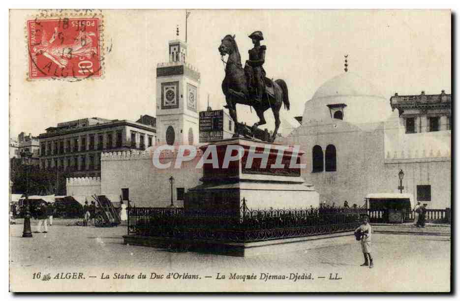 Algerie Alger CPA La statue du duc d'orleans La mosquee Djemaa Djedid