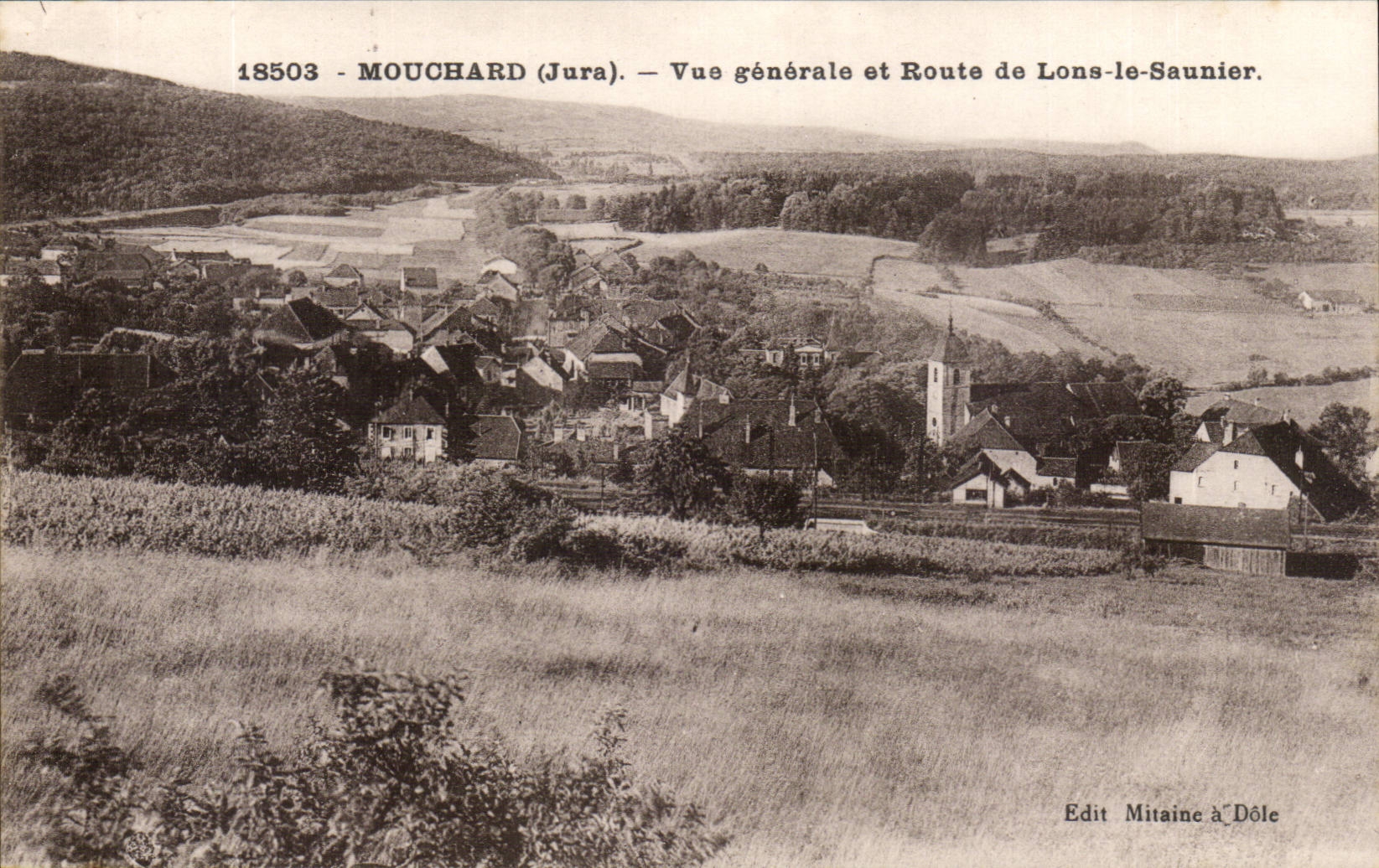 Mouchard (Jura) — Vue générale et Route de Lons-le-Saunier — Edit Mitaine à Dôle