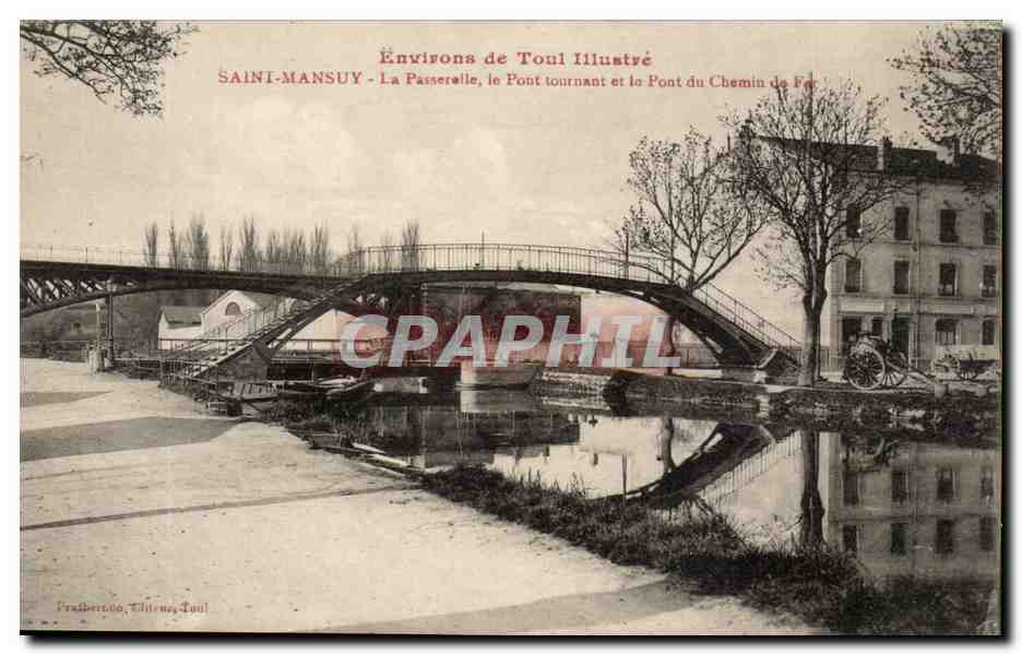 environs de Toul CPA Saint Mansuy La passerelle le pont tournant et le pont du chemin de fer