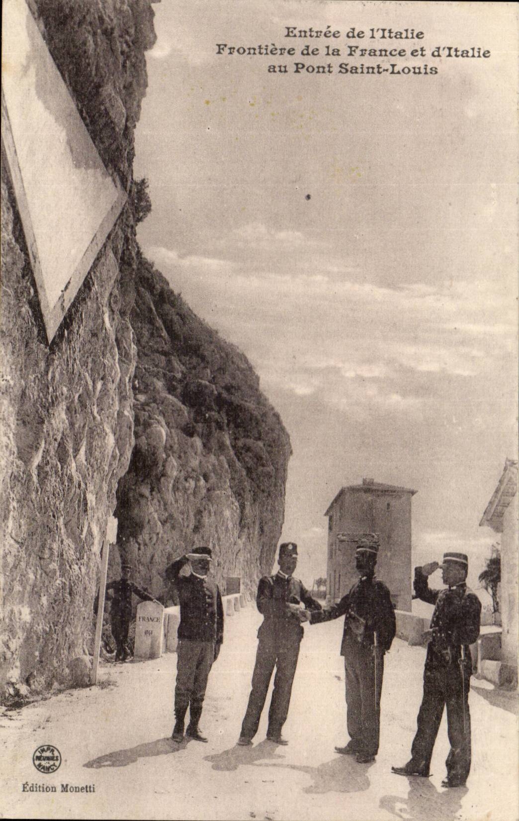 Entrée de l'Italie — Frontière de la France et d'Italie au Pont Saint-Louis — Édition Monetti