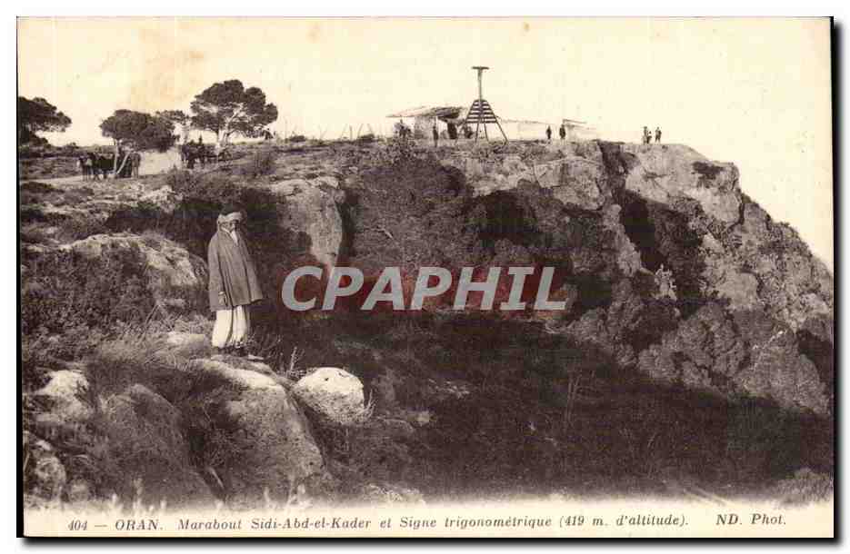 Oran. Marabout Sidi-Abd-el-Kader et Signe trigonométrique (419 m. d'altitude) — ND. Phot. — n° 404