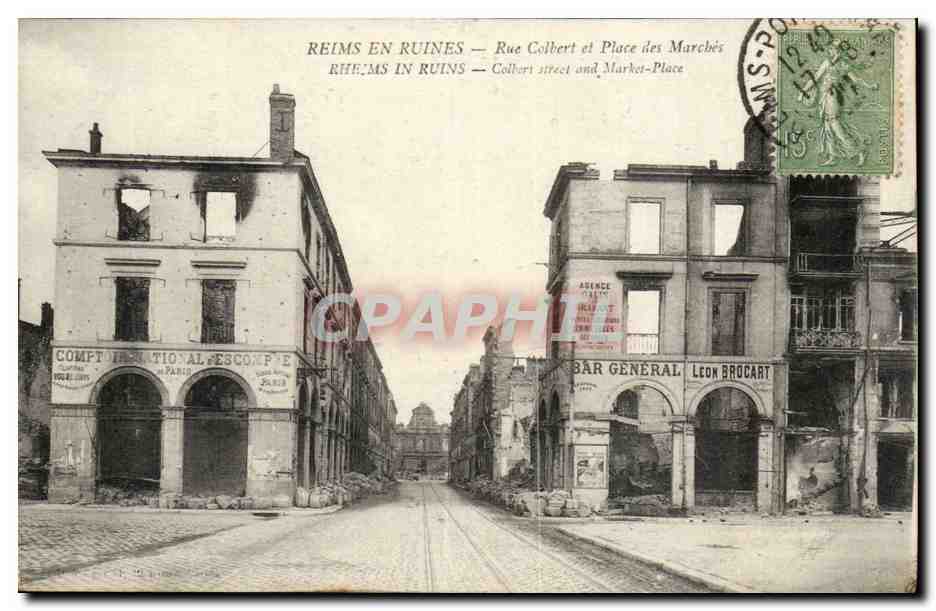 Reims en ruines — Rue Colbert et Place des Marchés — Éditeur : Paris