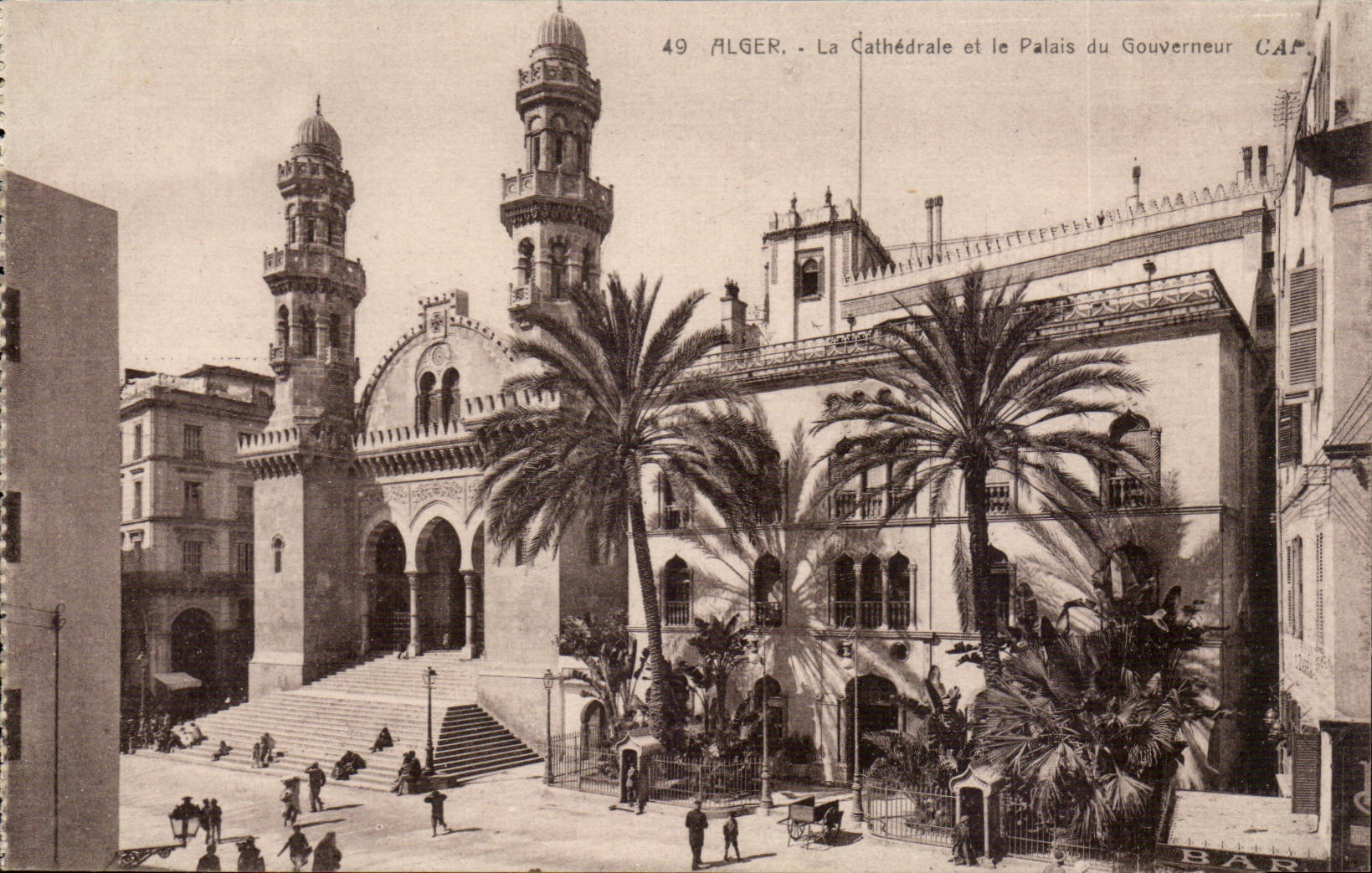 Alger - La Cathédrale et le Palais du Gouverneur — CAP, n°49