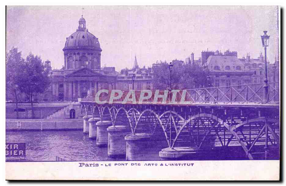 Paris - Le Pont des Arts et l'Institut - CPA 