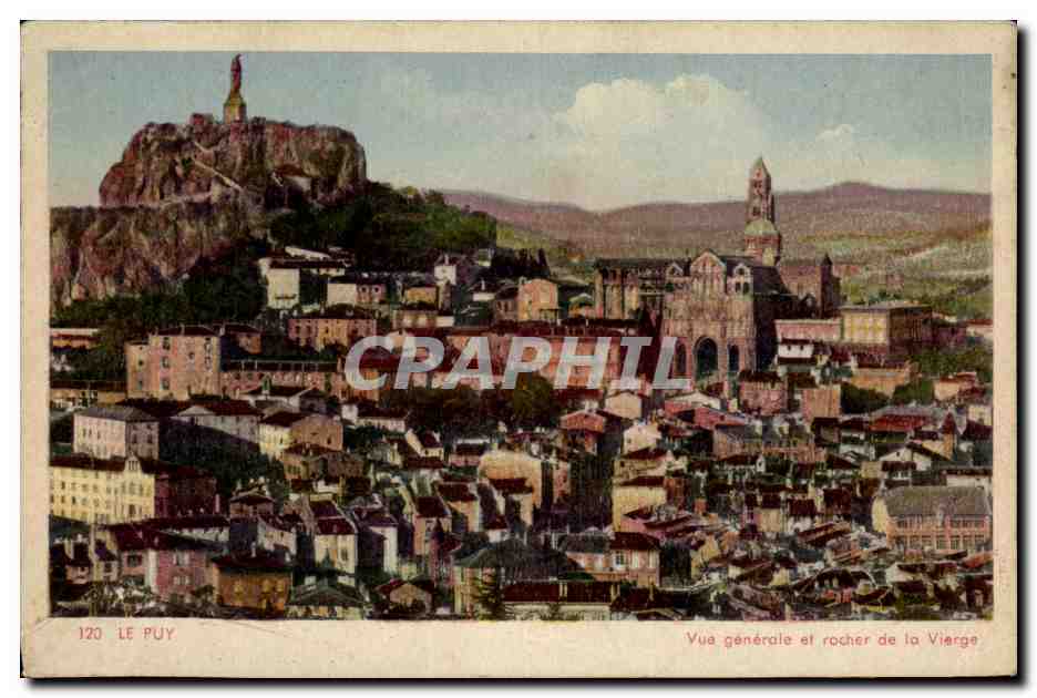 Le Puy — Vue générale et rocher de la Vierge — CRAPHIL n°120