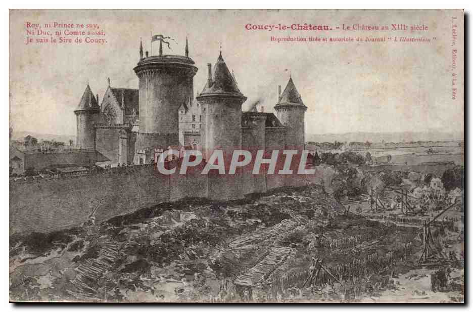Coucy-le-Château — Le Château au XIIIe siècle — J. Lachèze, Éditeur, à La Brea