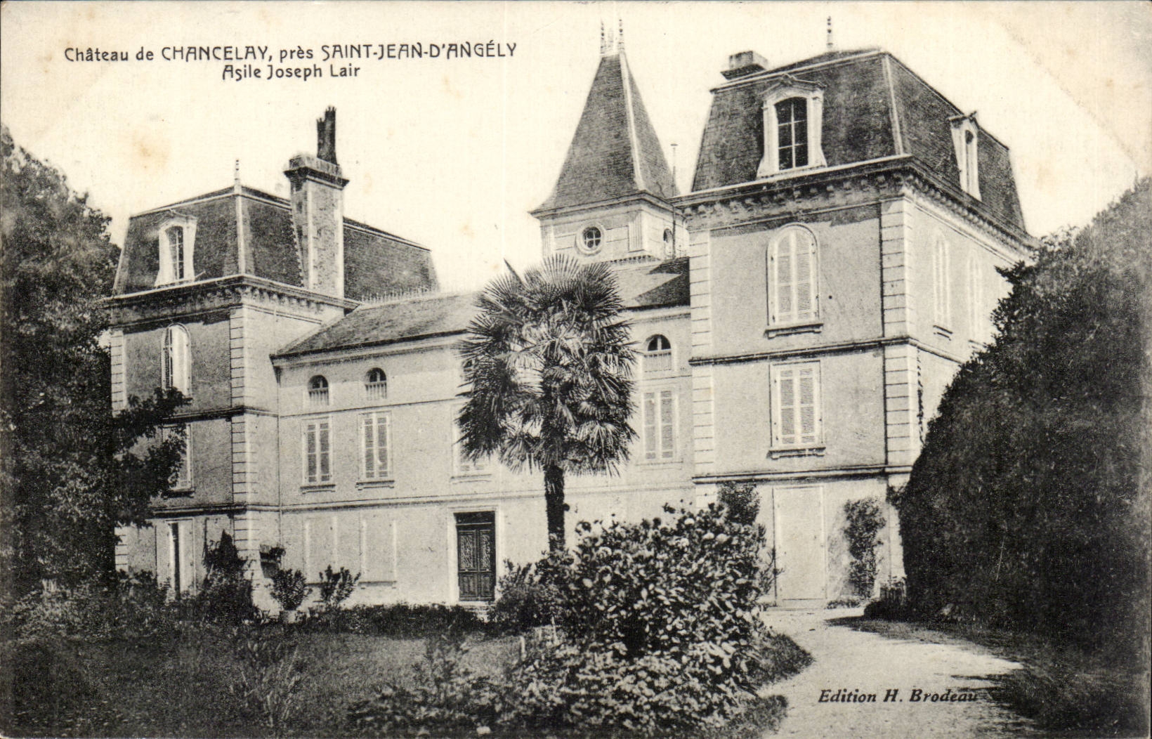 Château de Chancelay, près Saint-Jean-d'Angély — Édition H. Brodeau