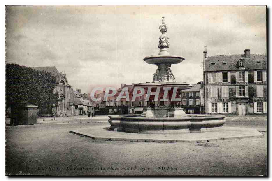 Bayeux — La Fontaine et la Place Saint-Police — ND Phot.