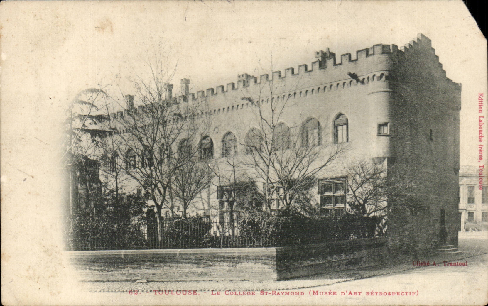 Toulouse - Le Collège Saint-Raymond (Musée d'Art Rétrospectif) — Édition Labouche frères, Toulouse