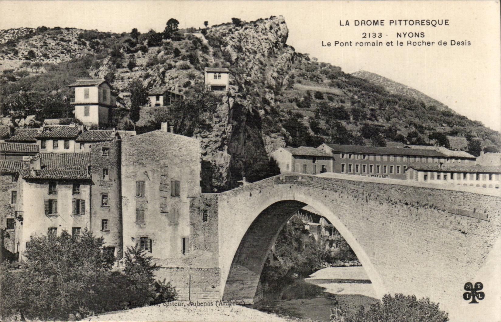 Nyons CPA Le pont romain et le rocher de Desis