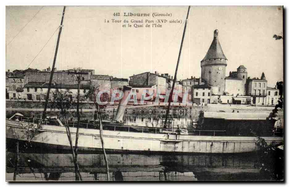 Libourne cPA La tour du grand port et le quai de l'Isle