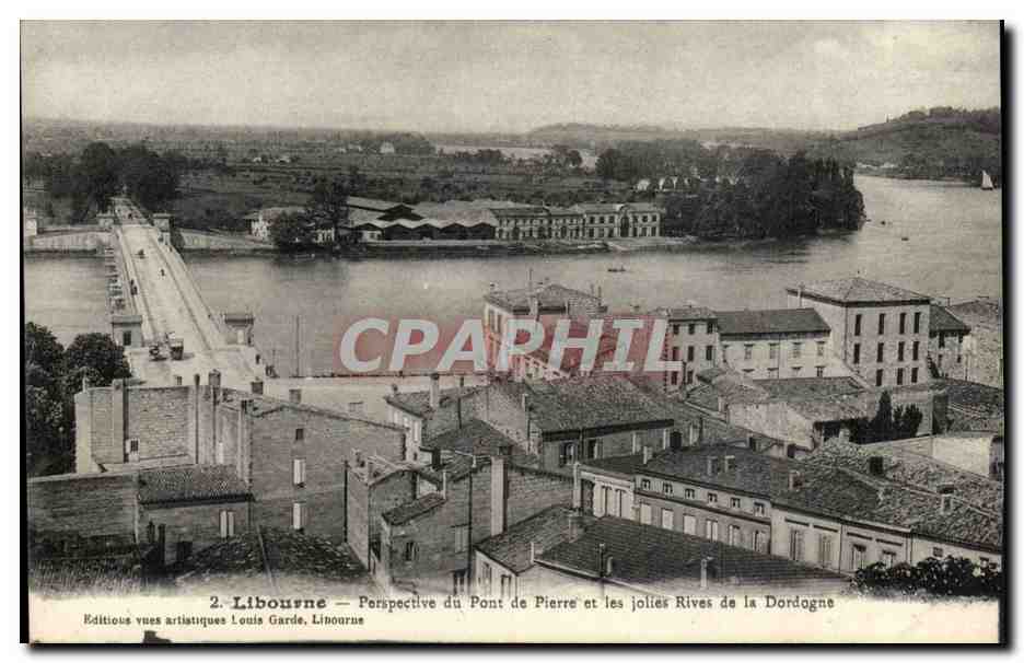 Libourne CPA Perpective du pont de pierre et les jolies rives de la Dordogne