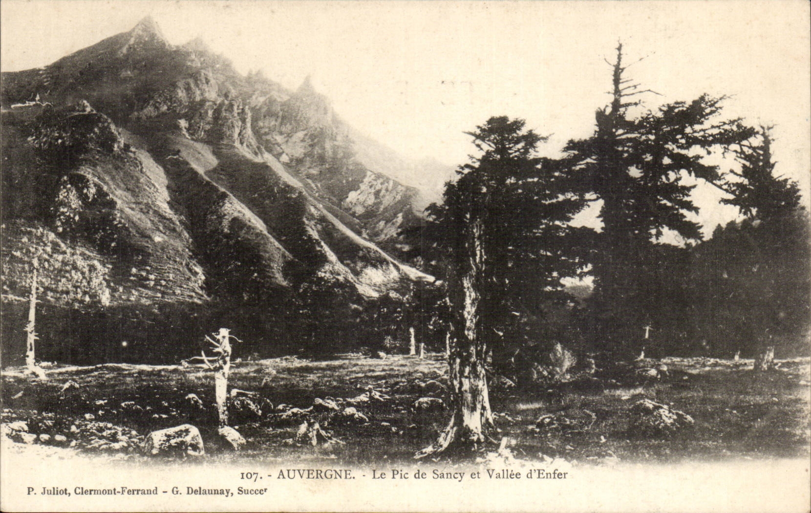 Le Pic de Sancy et Vallée d'Enfer — Auvergne — P. Juliolt, Clermont-Ferrand — G. Delaunay, Succe'