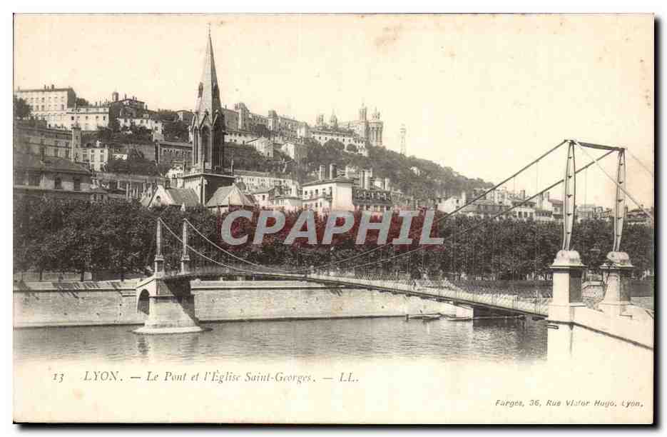 LYON. — Le Pont et l'Église Saint-Georges. — Farges, 36, Rue Victor Hugo, Lyon.