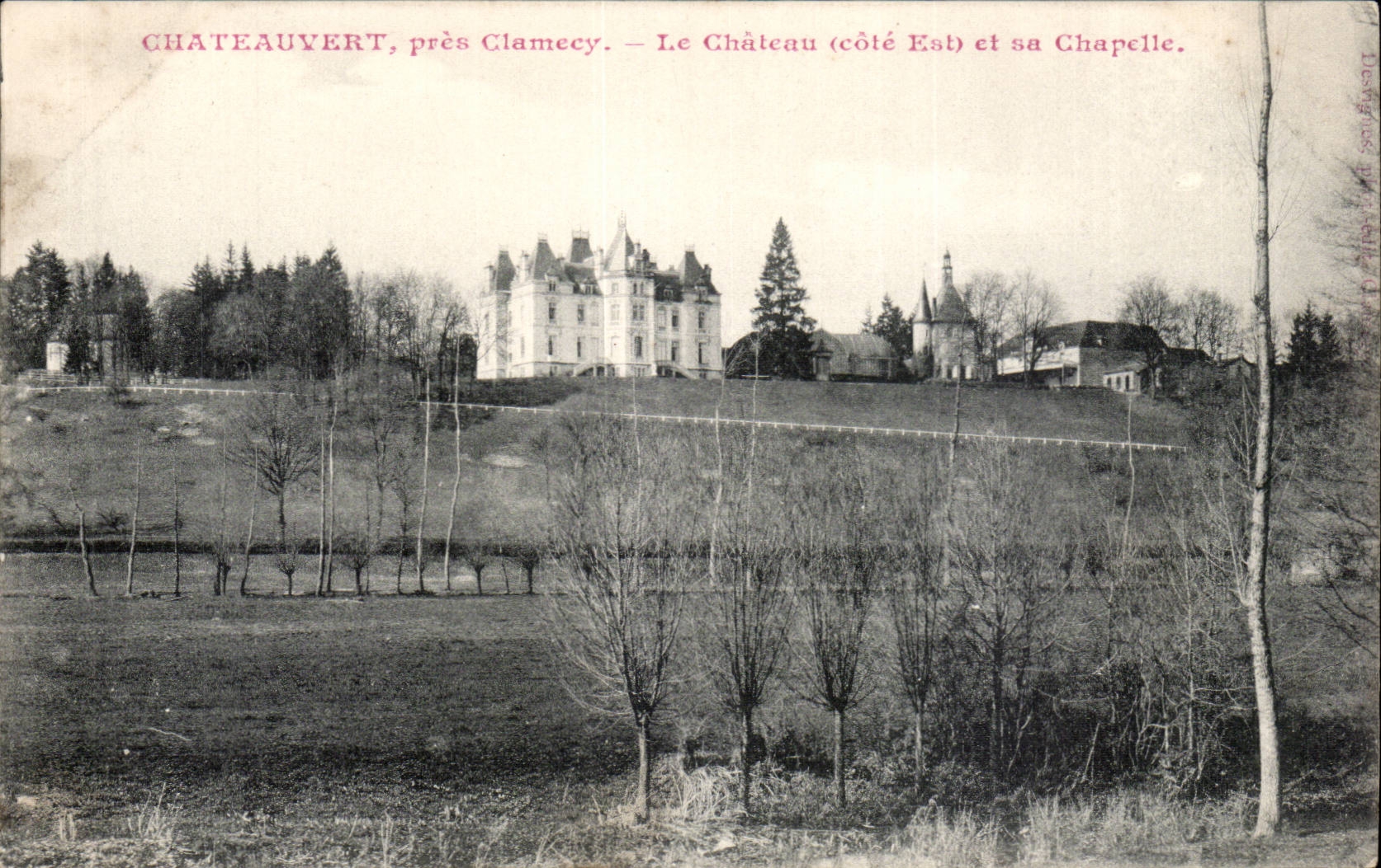 Chateauvert pres Clamecy CPA Le chateau cote Est et sa chapelle