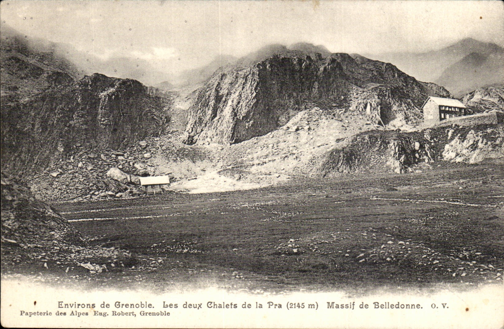 Environs de Grenoble — Les deux Chalets de la Pra (2145 m) — Papeterie des Alpes Eug. Robert, Grenoble
