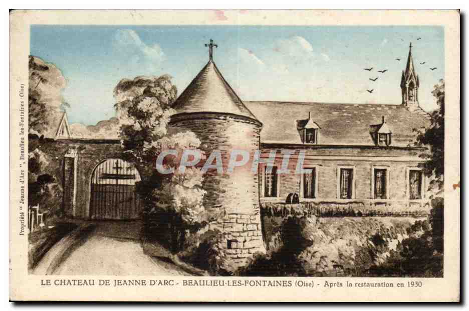 Le Château de Jeanne d'Arc - Beaulieu-les-Fontaines (Oise) — Après la restauration en 1930
