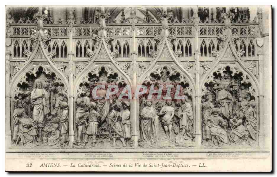 Amiens — La Cathédrale — Scènes de la Vie de Saint-Jean-Baptiste — LL.