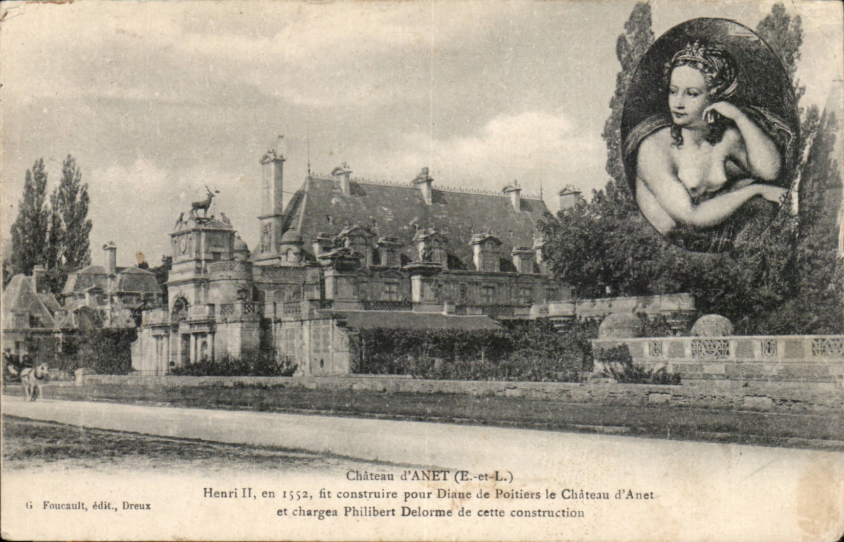 Chateau d'anet CPA Henri II fit construire ce chateau pour diane de Poitiers