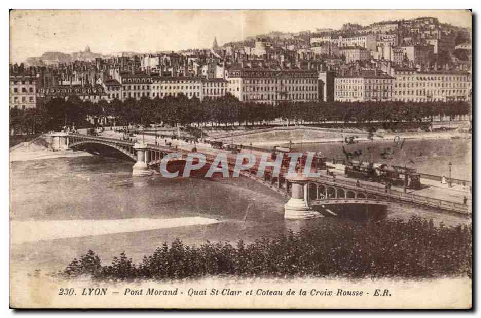 LYON — Pont Morand - Quai St Clair et Coteau de la Croix Rousse - E.R.