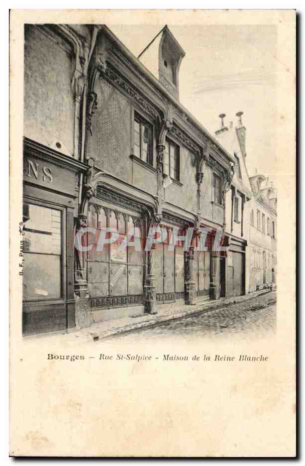 Bourges CPA Rue S tSulpice Maison de la reine Blanche