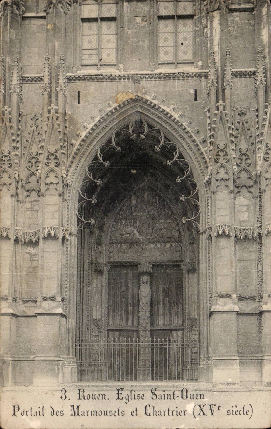 Rouen CPA Eglise Saint Ouen Bas Portail des Marmousets et Chartier (15eme)