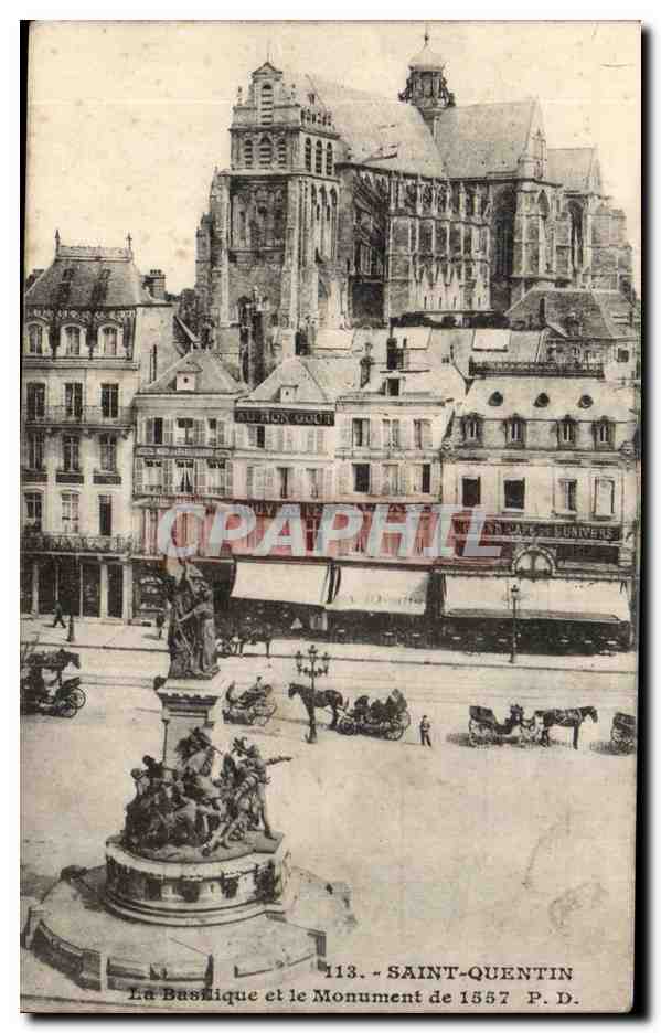 Saint Quentin CPA La basilique et le monument de 1557