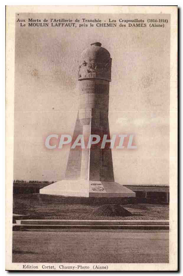 CPA aux morts de l'artillerie des tranchees Les Crapouillots (1914 1918) Le Moulin Laffaut pres le chemin des DAmes