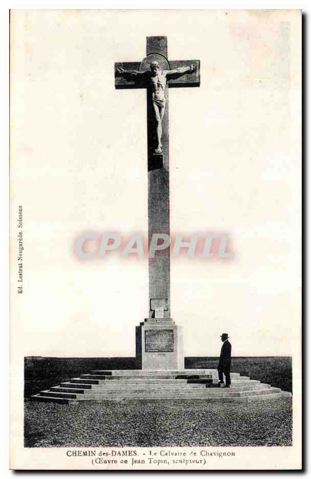 CPA Chemin des DAmes Le calvaire de Chavignon (Jean Topin sculpteur)