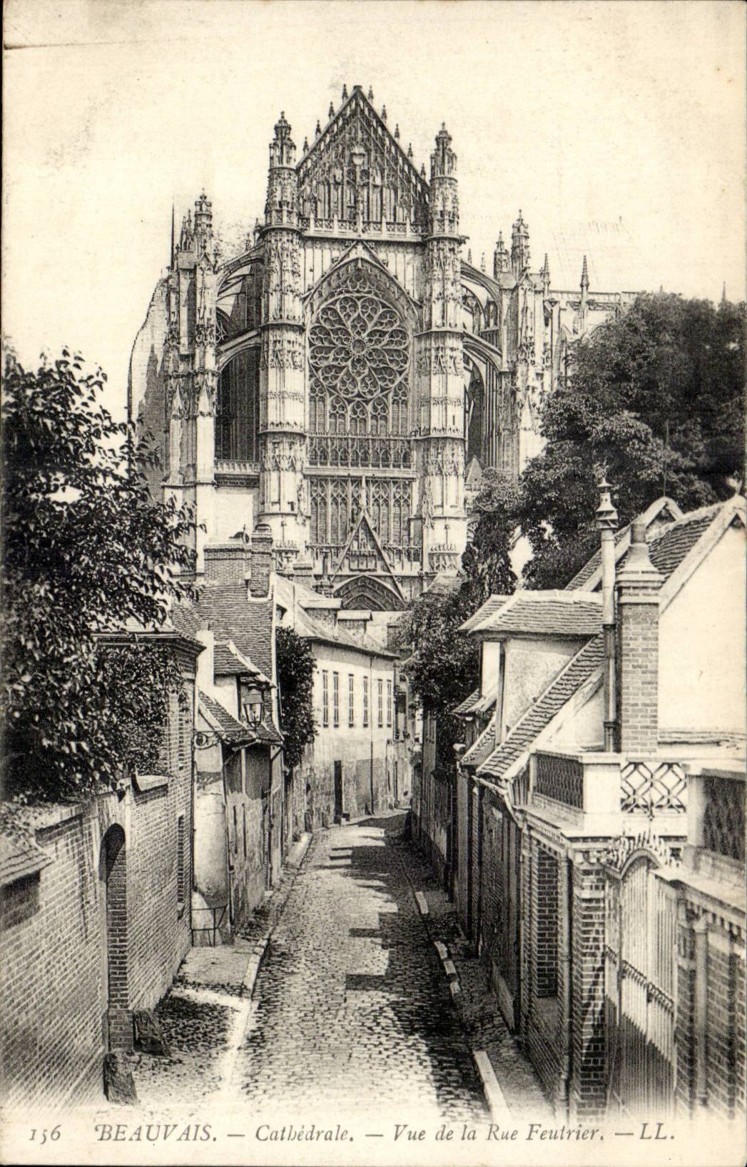 Beauvais — Cathédrale — Vue de la Rue Feutrier — LL. — n° 156