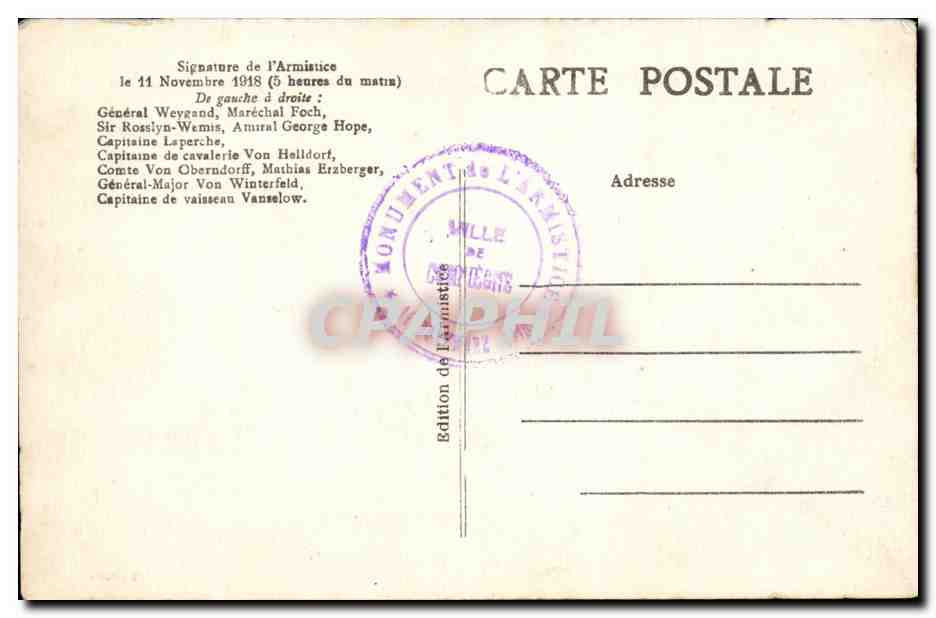 Guerre 1914 1918 - Signature de l'Armastice le 11 November 1918 5 heure le matin - CPA  — Rückseite