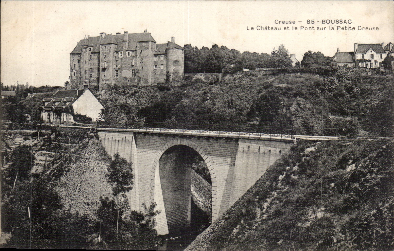 Boussac - Le Château et le Pont sur la Petite Creuse — éditeur non identifié, n° de série non visible